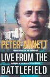 Live from the battlefield : from Vietnam to Baghdad : 35 years in the world's war zones