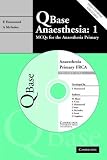 QBase Anaesthesia: Volume 1: MCQs for the Anaesthesia Primary (QBase)