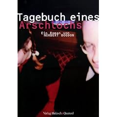 Tagebuch eines Arschlochs