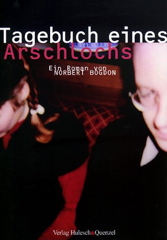 Produkt-Bild: Tagebuch eines Arschlochs