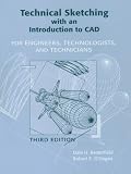 Technical Sketching with an Introduction to CAD: For Engineers, Technologists and Technicians (3rd Edition)
