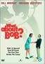 What About Bob?
