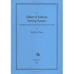 The Gilbert & Sullivan Sorting System: A Classification Scheme for Use with the Materials of G & S Studies