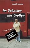 Im Schatten der Grossen. Von der Kunst des Daseins eines Komparsen