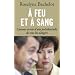 A feu et � sang : Carnets secrets d'une pr�sidentielle de tous les dangers