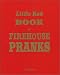 Books : Little Red Book of Firehouse Pranks