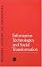 Book Information Technologies and Social Transformation (Series on Technology and Social Priorities)