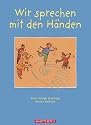 Wir sprechen mit den H&auml;nden