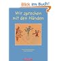 Wir sprechen mit den H�nden