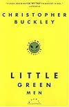 Little Green Men: A Novel