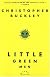 Little Green Men: A Novel