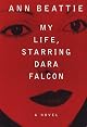 My Life, Starring Dara Falcon
