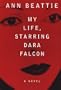 My Life, Starring Dara Falcon