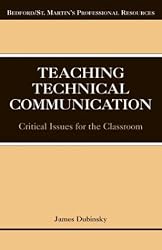 Teaching Technical Communication: Critical Issues for the Classroom