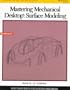 Mastering Mechanical Desktop: Surface Modeling