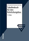 Tabellenbuch für den Rohrleitungsbau