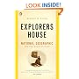 Explorers House: National Geographic and the World It Made