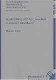 Ausbreitung von K&ouml;rperschall in ebenen Strukturen - Marcus Stein