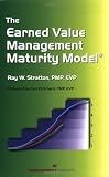 The Earned Value Management Maturity Model