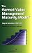 The Earned Value Management Maturity Model