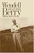 Book Wendell Berry: Life and Work (Culture of the Land)