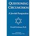 Questioning Circumcision: A Jewish Perspective