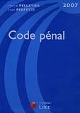 Revue Litec  / Code pénal : Edition 2007