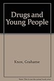 Drugs and young people