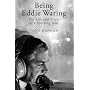Being Eddie Waring: The Life and Times of a Sporting Icon