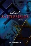 Silent Battlefields: A Novel