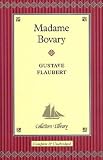 Madame Bovary (Collector's Library)