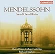 Mendelssohn: Sacred Choral Works