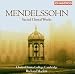 Classical Music : Mendelssohn: Sacred Choral Works
