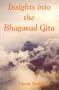 Insights Into the Bhagavad-Gita