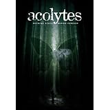 Acolytes