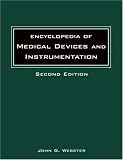 Encyclopedia of Medical Devices and Instrumentation, 6 Volume Set