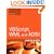 VBScript, WMI, and ADSI Unleashed: Using VBScript, WMI, and ADSI to Automate Windows Administration