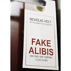 Fake Alibis: One Man, One Company, 10,000 Alibis