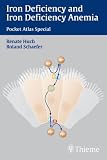 Iron Deficiency and Iron Deficiency Anemia. Pocket Atlas Special