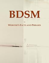 BDSM: Webster's Facts and Phrases