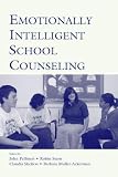 Emotionally Intelligent School Counseling,
