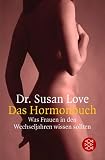 Das Hormonbuch. Was Frauen in den Wechseljahren wissen sollten.
