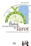 Produkt-Bild: Im Dialog mit den Bildern des Tarot: Den Rider Waite Tarot ganz neu entdecken und verstehen