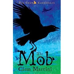 The Mob: The Crow Chronicles (Crow Chronicles Trilogy)