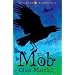 The Mob: The Crow Chronicles (Crow Chronicles Trilogy)