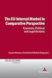 The EU internal market in comparative perspective : economic, political and legal analyses