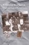 In Colonial New Guinea: Anthropological Perspectives