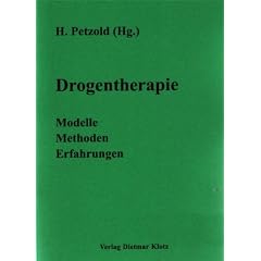 Drogentherapie: Modelle - Methoden - Erfahrungen