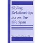 Sibling Relationships across the Lifespan