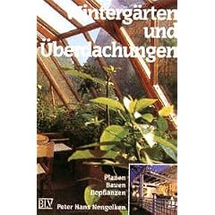 Winterg�rten und �berdachungen - Planen, Bauen, Bepflanzen